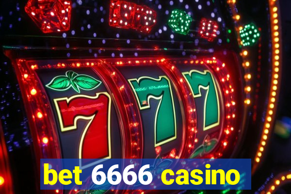 bet 6666 casino